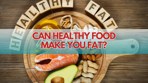 Can Healthy Food Make You Fat? (The Shocking Truth!) | ULTREAN