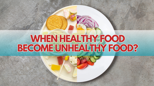 When Healthy Food Turns Unhealthy: The Sneaky Truth Behind Your “Clean” Diet