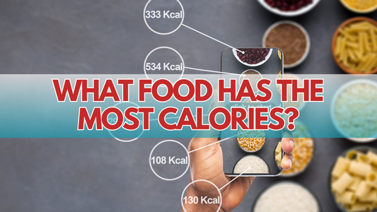 What Food Has the Most Calories? + Guilt-Free Cooking Tips