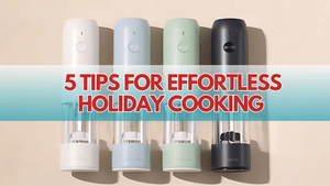 5 Tips for Effortless Holiday Cooking with the Ultrean Electric Salt and Pepper Grinders