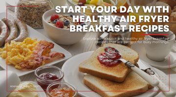 Start Your Day Right with Quick and Healthy Air Fryer Breakfast Recipes
