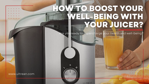 How to Boost Your Well-being with your Juicer?