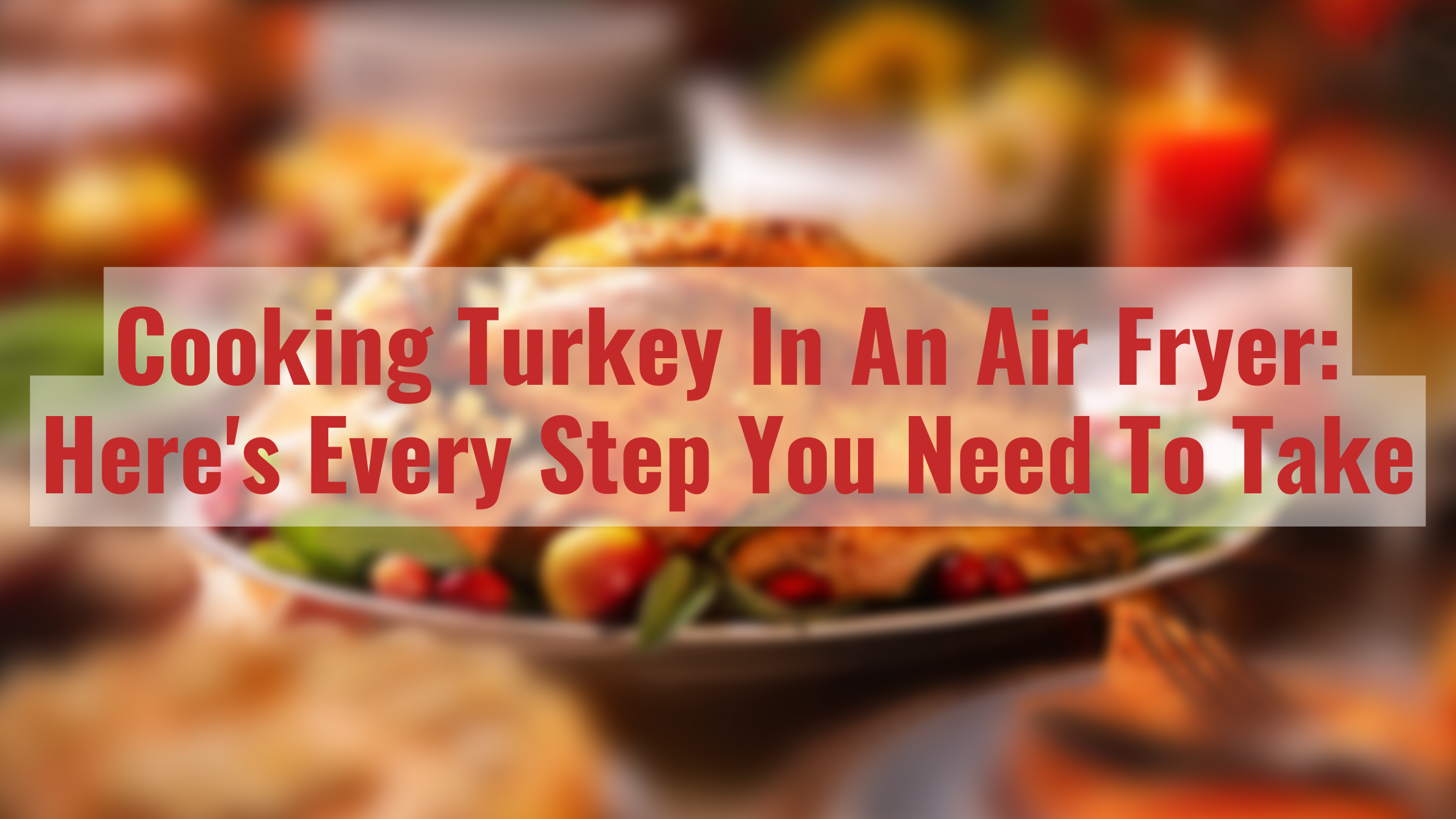Can you cook a turkey in an air fryer? Get tips from a chef.